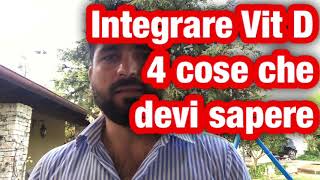 Come integrare la Vitamina D 4 cose che devi sapere [upl. by Feriga]