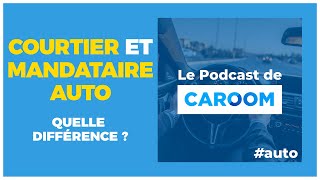 37 Quelle est la différence entre un courtier et un mandataire auto [upl. by Okiam]