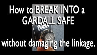 How to break open into a Gardall Safe without damaging linkage [upl. by Odracir214]