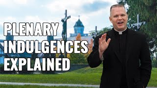 Plenary Indulgences Explained  Ask a Marian [upl. by Atnek957]