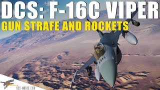 DCS F16C Viper  Gun Strafe and Rockets [upl. by Nyrol205]