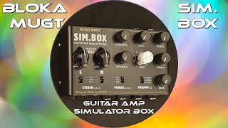 Bloka Mugt  All Analog Amp Sim Demo [upl. by Lebama413]