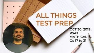 Oct 30 2019 PSAT Math Cal Qs 17 to 31 SOLVED [upl. by Trab]