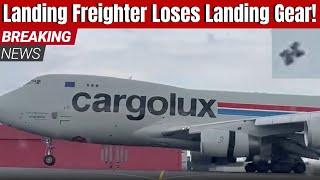 Cargolux 747 Loses Landing Gear While Landing [upl. by Oiluj]