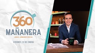 Mañanera 360  Viernes 12 Enero 2024 [upl. by Iinden]