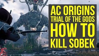 Assassins Creed Origins Trial of Sobek  HOW TO DEFEAT SOBEK AC Origins Trial of Sobek [upl. by Esilec446]