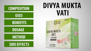 Divya Mukta Vati Extra Power Contents Benefits Dosage amp Side Effects [upl. by Annaig]