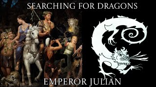 Searching for Dragons 22 The Hymn to King Helios by Emperor Julian the Philosopher [upl. by Coulson]