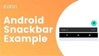 Android Kotlin tutorial to create a Snackbar  Android tutorial for beginners [upl. by Shewmaker]