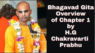 Bhagavad Gita Overview of Chapter 1 by HG Chakravarti Prabhu 9th Apr 2020 ISKCON Juhu [upl. by Ithsav]