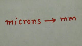 How to convert microns to mm [upl. by Aliam510]