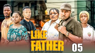 LIKE FATHER EPISODE 5 [upl. by Linson]