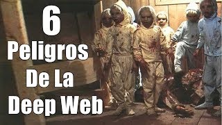 6 Peores Riesgos o Peligros De La Deep Web [upl. by Janenna]