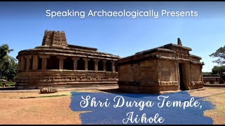 Shri Durga Temple Aihole [upl. by Evol]