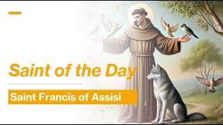 Saint of the Day St Francis of Assisi  October4 2024 [upl. by Tannenbaum]