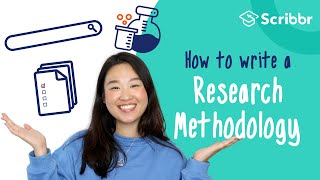 How to Write a Research Methodology in 4 Steps  Scribbr 🎓 [upl. by Catlee569]