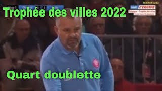 Pétanque  trophée des villes 2022 quart doublette  Chomérac vs Fréjus [upl. by Alekal]