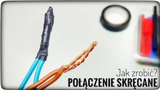 Jak zrobić połączenie skręcane przewodów elektrycznych Stary i dobry sposób na łączenie drutów [upl. by Iras]