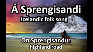 Á Sprengisandi Ríðum ríðum  Icelandic folk song [upl. by Tirza]