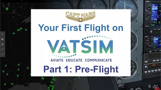 Your First Flight on VATSIM VFR Circuits Tutorial with lots of Tips Part 1 PreFlight Briefing [upl. by Savinirs]