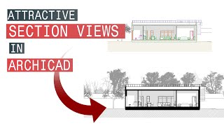 Attractive Section Views in Archicad Tutorial [upl. by Marcelline]