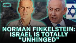 Prof Norman Finkelstein Israel is quotUNHINGEDquot [upl. by Adest982]