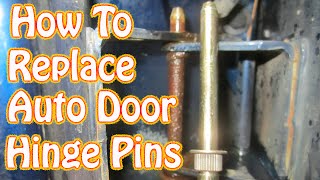 DIY Door Hinge Pin amp Bushing Replacement How to Fix a Sagging Door Chevy S10 Ford Dodge GMC [upl. by Rosen232]