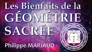 Les Bienfaits de la Géométrie Sacrée [upl. by Ynaitirb682]