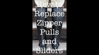 How to Replace Zipper Pulls and Sliders [upl. by Josy]