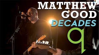 Matthew Good  Decades LIVE [upl. by Idleman]