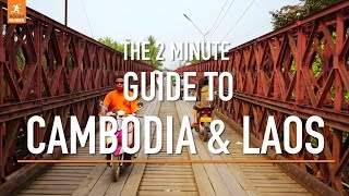 A 2 minute guide to Cambodia and Laos [upl. by Etteb]