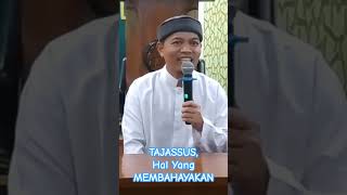 TAJASSUS Hal Yang MEMBAHAYAKAN [upl. by Yslehc]