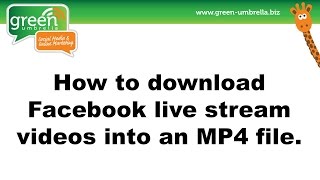 How to download Facebook live stream videos into MP4 files [upl. by Esirahc653]