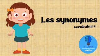 Apprendre les synonymes  Lets Learn [upl. by Melamie]