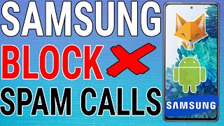 How To Block Spam amp Scam Calls On Samsung Galaxy Phones [upl. by Viola]