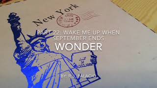 Wonder By RJ Palacio  Part 22  Wake Me Up When September Ends [upl. by Torrin254]