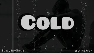 1 Hour Lyrics Cold  Neffex [upl. by Lodnar]