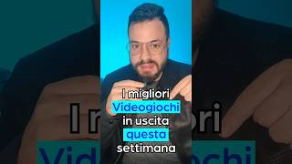 I Migliori videogiochi in uscita in questa settimana videogiochi shorts gaming [upl. by Eilram]