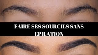 DESSINER SES SOURCILS SANS ÉPILATION  Shelby Bj [upl. by Orestes702]