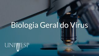 Microbiologia e Imunologia  Aula 02  Biologia Geral dos Vírus [upl. by Blanchard]