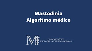 MastodiniaMastalgia dolor en mamas  Algoritmo médico💥💢👧 [upl. by Amalie]