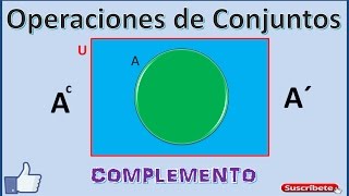 Operaciones entre Conjuntos COMPLEMENTO [upl. by Rriocard]