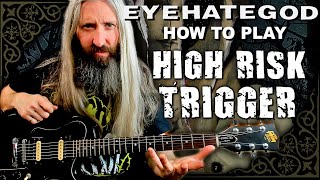 EYEHATEGOD Sludge Metal Guitar Lesson  High Risk Trigger [upl. by Eam804]