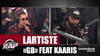 Lartiste quotGBquot Feat Kaaris PlanèteRap [upl. by Francene]