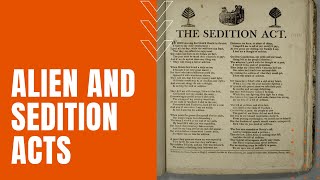 Alien and Sedition Acts of 1798 [upl. by Ellehcal]