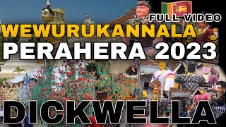 WEWURUKANNALA PERAHERA 2023  DICKWELLA 🇱🇰  FULL VIDEO  M CUBE Dickwella [upl. by Doughman]