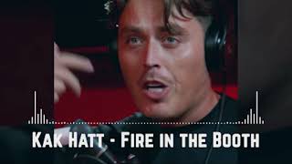 Kak Hatt  Fire in the Booth Official Music [upl. by Adnalu169]