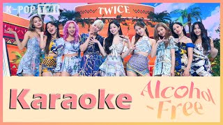 TWICE  AlcoholFree Karaoke Version with Lyrics 트와이스 알콜프리 노래방 가사 [upl. by Dawn754]