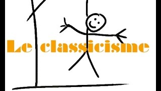 Le classicisme [upl. by Sihtam]