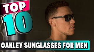 Top 10 Best Oakley Sunglasses For Men 2024 [upl. by Drisko514]